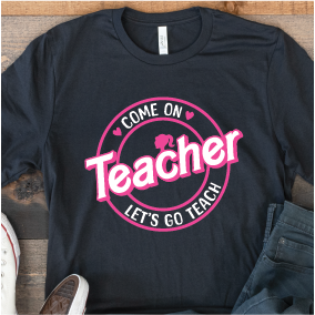 "Come on Teachers, Let's go Teach"