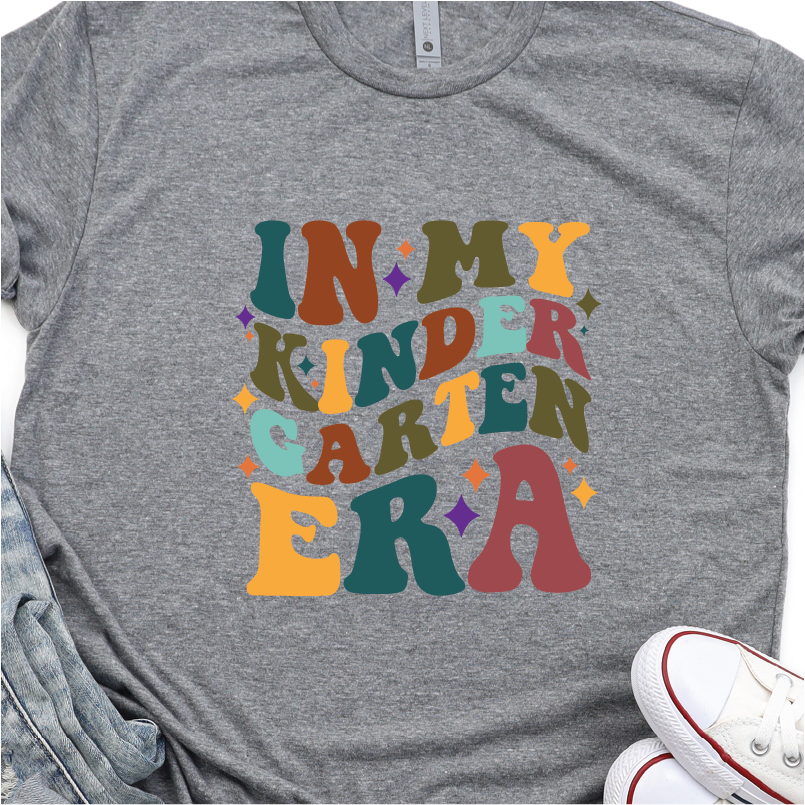 "In My Kindergarten Era" (Perfect for Team Shirts)