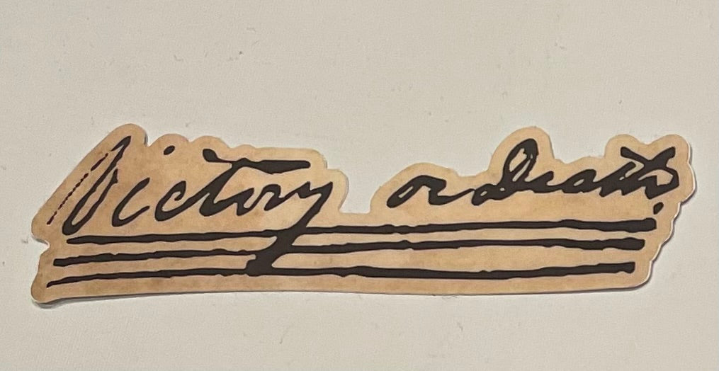 "Victory or Death" sticker