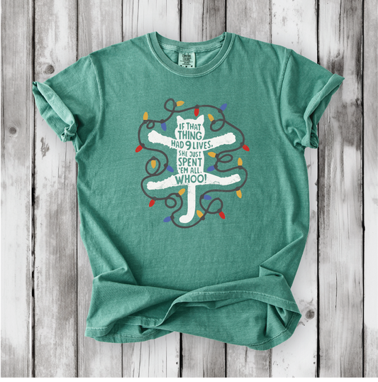 Christmas Vacation - If that Thing Had Nine Lives - National Lampoon shirt. Griswold and Cousin Eddie shirts - Comfort Colors