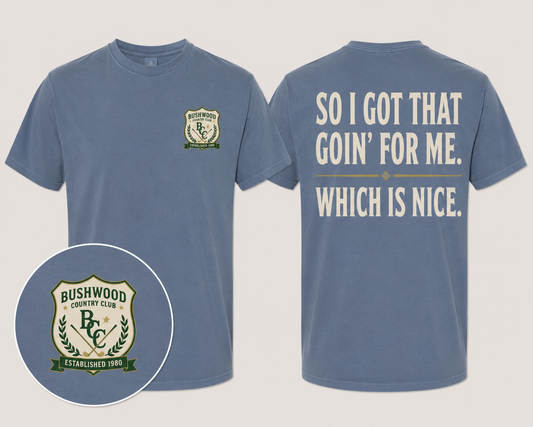 CaddyShack - So, I got that going for me
