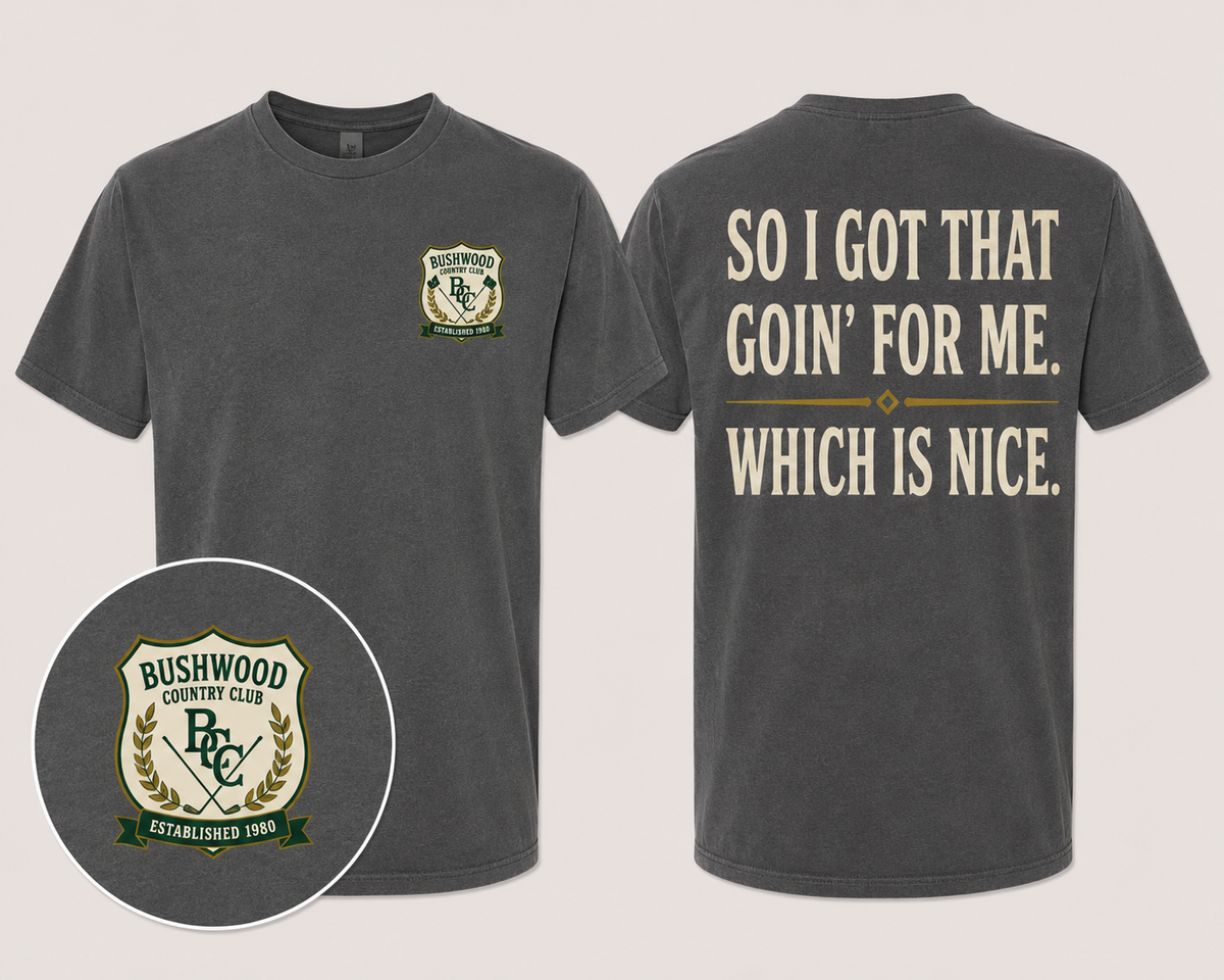 CaddyShack - So, I got that going for me