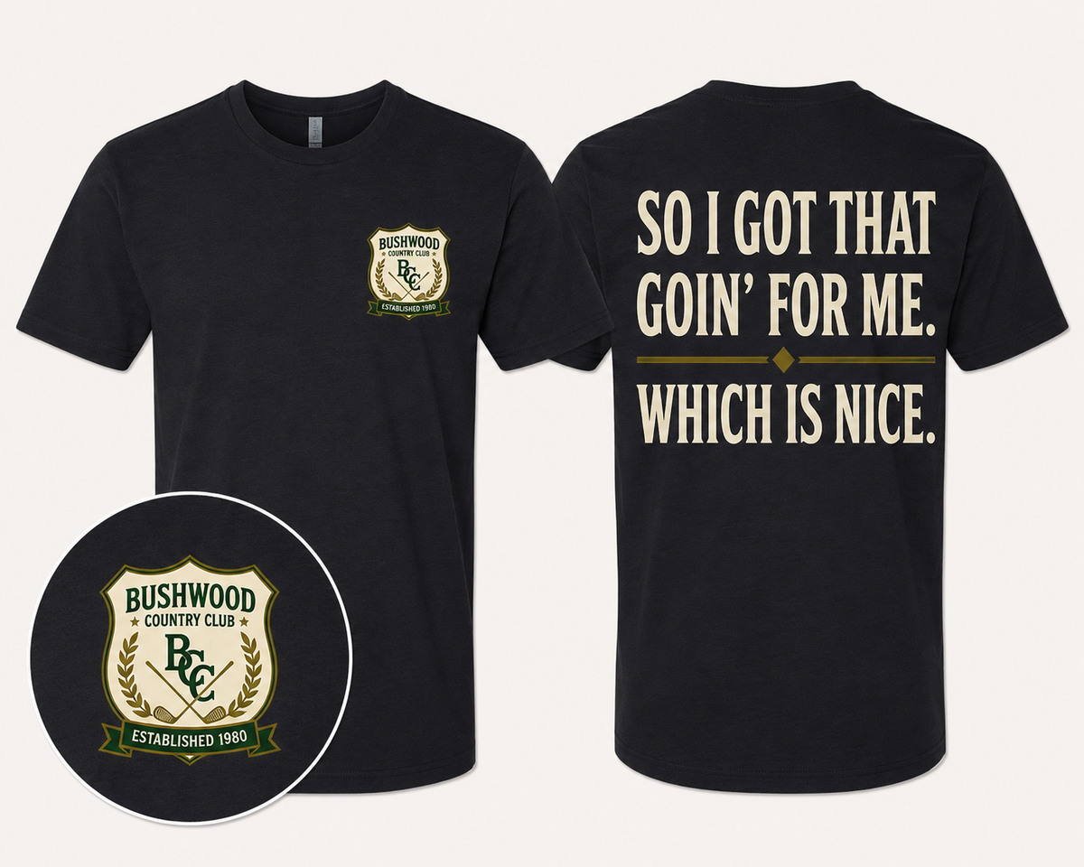CaddyShack - So, I got that going for me