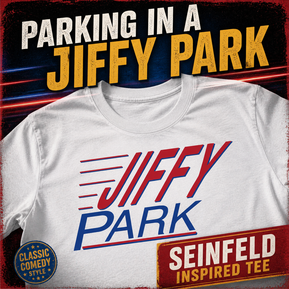 Seinfeld Jiffy Park Shirt, Funny Seinfeld Tee, Parking in a Jiffy Park Shirt, 90s TV Shirt, Retro Comedy Shirt