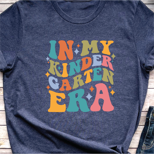 "In My Kindergarten Era"  (Perfect for Team Shirts)