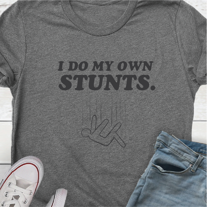 I Do My Own Stunts