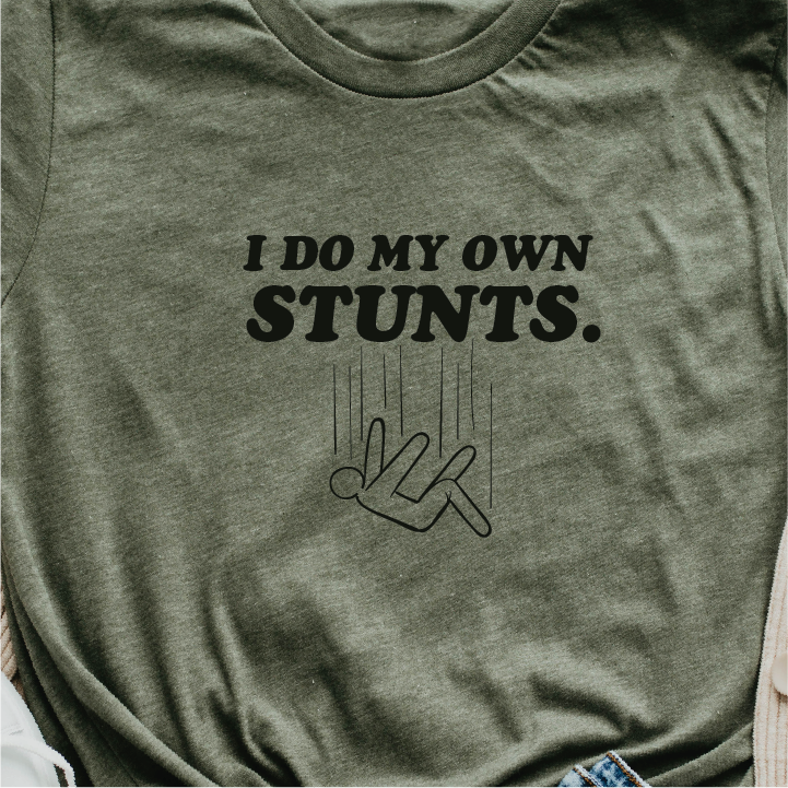 I Do My Own Stunts