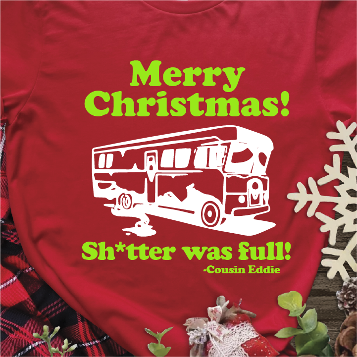 "Sh*tter was Full - Christmas Vacation"