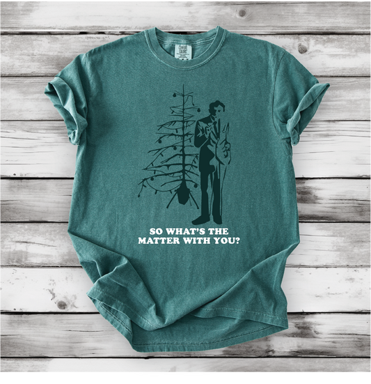 Christmas Vacation - So What's the Matter With You? - Uncle Lewis- Comfort Colors shirt