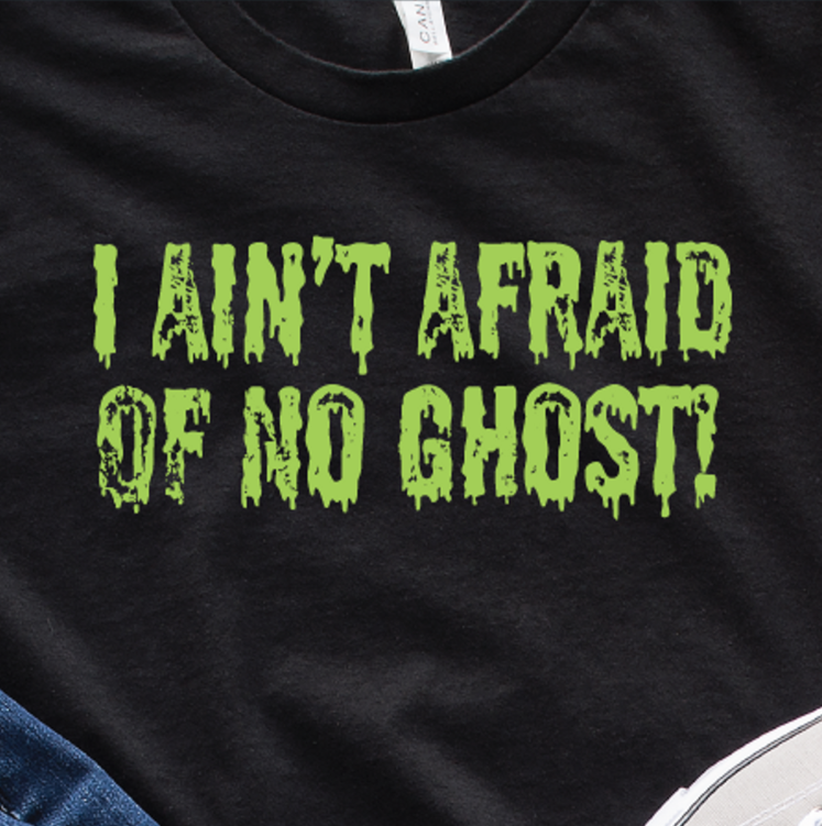 "I Ain't Afraid of No Ghost"