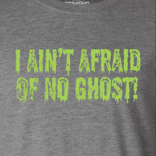 "I Ain't Afraid of No Ghost"